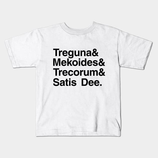 Treguna Mekoides Trecorum Satis Dee Kids T-Shirt by ImageNation